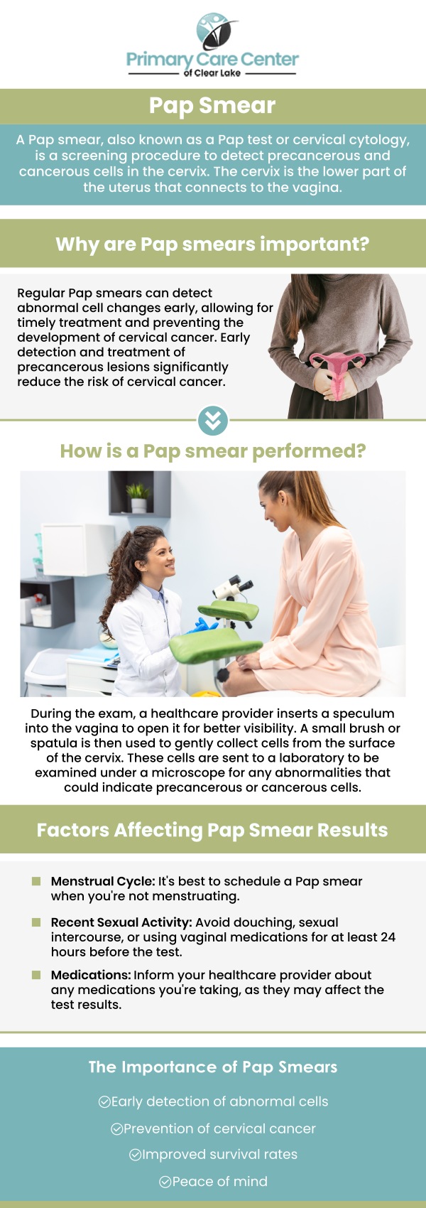 Common questions asked by patients: What exactly does a Pap smear check for? How painful is a Pap smear? At what age should a woman get a Pap smear? How often do you need to get a Pap smear? We have convenient locations to serve you in Webster and Pasadena, TX. For more information, please contact us or schedule an appointment online. We serve patients from Webster TX, Bacliff TX, Dickinson TX, Seabrook TX, League City TX, Clear Lake City TX, and surrounding areas.